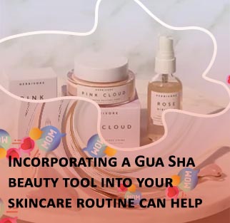 Gua sha skincare routine